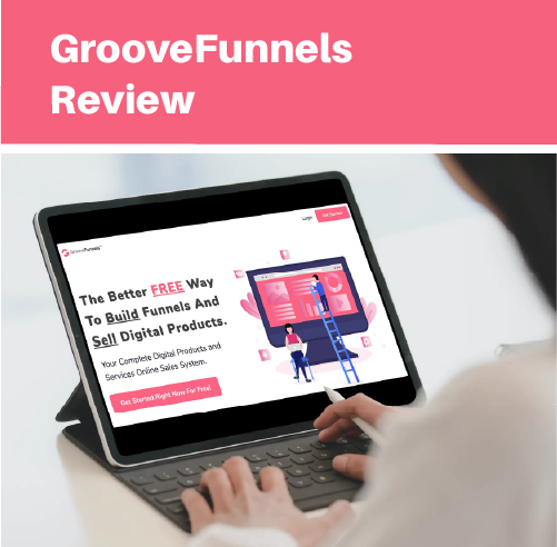 GROOVE FUNNELS REVIEW: ALL IN ONE SOLUTION FOR MANAGING BUSINESS 