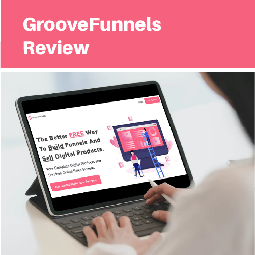 GROOVE FUNNELS REVIEW: ALL IN ONE SOLUTION FOR MANAGING BUSINESS 